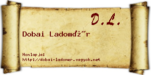 Dobai Ladomér névjegykártya