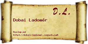 Dobai Ladomér névjegykártya